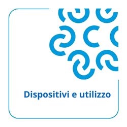 Dispositivi e utilizzo