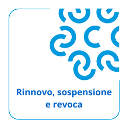 Rinnovo, Sospensione e Revoca